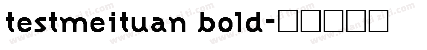 testmeituan bold字体转换